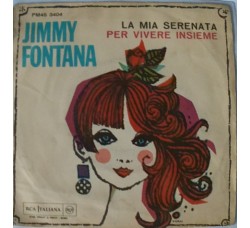 Jimmy Fontana - La mia serenata per vivere insieme - Copertine Etichetta PM 3404 (7") 