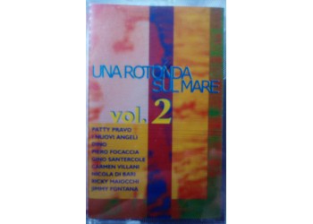 Vari - Una rotonda sul mare (Vol.2) - (Compilation) – (musicassetta)