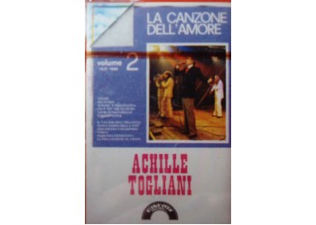 Achille Togliani – La Canzone Dell`Amore - Volume 2  -Cassetta, Compilation Uscita: 1977