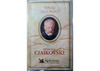 Ciaikovski - Peter Ilic Ciaikovski – (musicassetta)