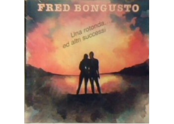 Fred Bongusto – Una Rotonda... Ed Altri Successi – (musicassetta)