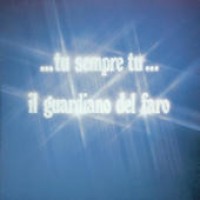 Il Guardiano Del Faro – ... Tu Sempre Tu ... – (musicassetta)