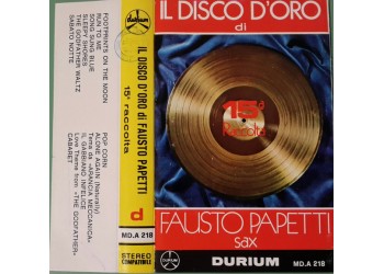Fausto Papetti – Il Disco D'oro Di Fausto Papetti - 15a Raccolta - Cassette, Album, Uscita:	1972