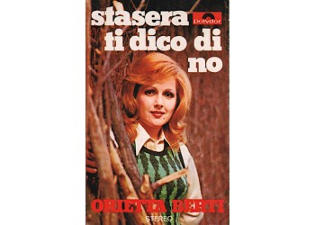 Orietta Berti – Stasera Ti Dico Di No – Musicassetta 1972