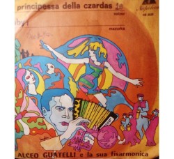 AIceo Guatelli - La principessa della czardas / Gaby  – 45 rpm