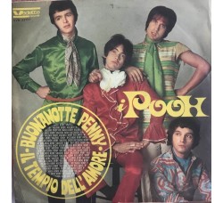 Pooh ‎– Buonanotte Penny / Il Tempio Dell'Amore 7", 45 RPM - Uscita: 1968