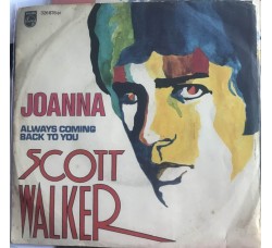Scott Walker – Joanna - Vinile, 7", 45 RPM, Stereo - Vinile, 7",  Uscita: 1968