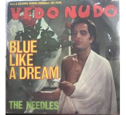 The Needles – Blue Like A Dream (Dalla Colonna Sonora Originale Del Film Vedo Nudo) Uscita: 1969