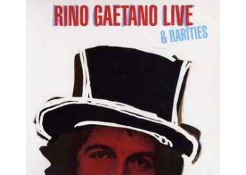 Rino Gaetano – Rino Gaetano Live & Rarities -  CD, Album 2007