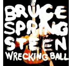 Bruce Springsteen – Wrecking Ball - CD, Album, Digisleeve - Uscita: 2012