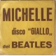The Beatles ‎– Run For Your Life / Michelle -  7", 45 RPM - Uscita: 1966