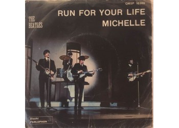 The Beatles ‎– Run For Your Life / Michelle -  7", 45 RPM - Uscita: 1966
