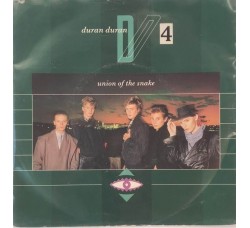 Duran Duran – Union Of The Snake -  7", 45 RPM - Uscita: 1983