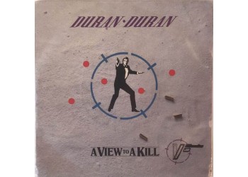 Duran Duran ‎– A View To A Kill -  7", 45 RPM - Uscita: 1985