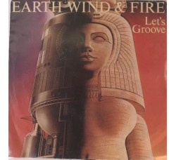 Earth, Wind & Fire ‎– Let's Groove -  7", 45 RPM - Uscita: 1981