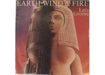 Earth, Wind & Fire ‎– Let's Groove -  7", 45 RPM - Uscita: 1981