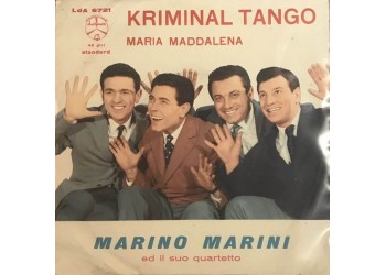 Marino Marini Ed Il Suo Quartetto ‎– Kriminal Tango -  7", 45 RPM - Uscita: 1959