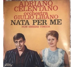 Adriano Celentano ‎– Nata Per Me -  7", 45 RPM - Uscita: 1961