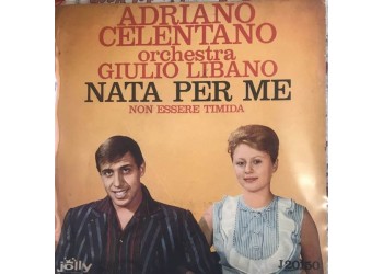 Adriano Celentano ‎– Nata Per Me -  7", 45 RPM - Uscita: 1961