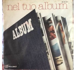 Album – Nel Tuo Album -  7", 45 RPM - Uscita: 1978