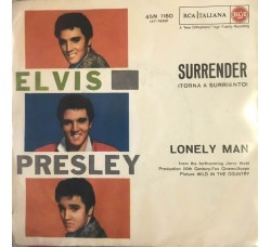 Elvis Presley ‎– (Surrender) Torna A Surriento / Lonely Man -  7", 45 RPM - Uscita: 1961
