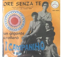 I Campanino ‎– Ore Senza Te -  7", 45 RPM 