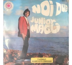 Junior Magli ‎– Noi Due-  7", 45 RPM 