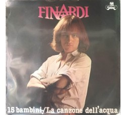 Finardi ‎– 15 Bambini -  7", 45 RPM 
