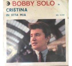 Bobby Solo ‎– Cristina -  7", 45 RPM 