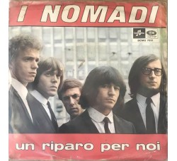 I Nomadi ‎– Noi Non Ci Saremo -  7", 45 RPM 
