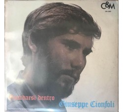 Giuseppe Cionfoli ‎– Nella Goccia Entra Il Mare / Guardarsi Dentro -  7", 45 RPM 