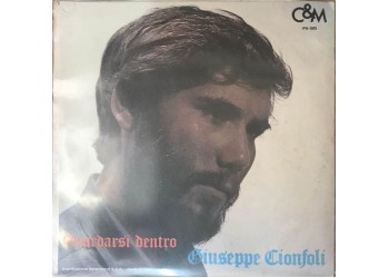 Giuseppe Cionfoli ‎– Nella Goccia Entra Il Mare / Guardarsi Dentro -  7", 45 RPM 