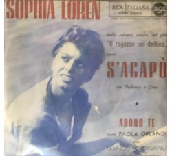 Sophia Loren / Paola Orlandi ‎– S'Agapò / Adoro Te -  7", 45 RPM 