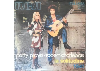 Patty Pravo - Robert Charlebois ‎– La Solitudine / 1941 -  7", 45 RPM 