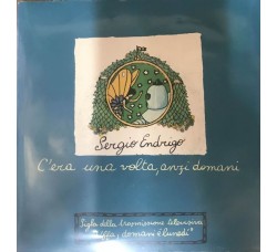 Sergio Endrigo ‎– C'Era Una Volta, Anzi Domani - 45 RPM - Uscita: 1978 - 