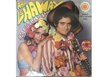 Herbert Pagani ‎– Ahi, Le Haway - 45 RPM , Numbered, Gatefold - Uscita: Apr 1969