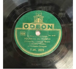 Luciano Tajoli ‎– Signorina Della 1.a B / Accanto Al Fuoco / Codice Etichetta: Odeon ‎– T.W. 3029 10", 78 RPM