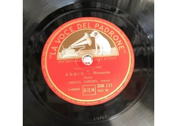 Enrico Caruso – Addio / Musica Proibita / Codice Etichetta:  His Master's Voice – D.B.131 12", 78 RPM