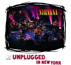 Nirvana – MTV Unplugged In New York– CD, Album, Reissue, Sony DADC - Uscita: 