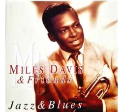 Miles Davis – Miles Davis & Friends / Jazz & Blues – CD, Compilation - Uscita: 1998