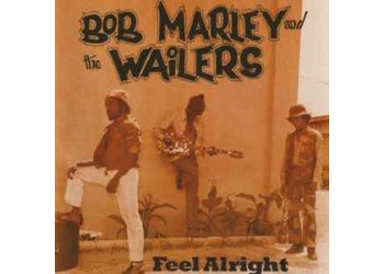  Bob Marley & The Wailers – Feel Alright – CD, Compilation - Uscita: 2004