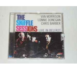 Van Morrison, Lonnie Donegan, Chris Barber – The Skiffle Sessions (Live In Belfast) - CD, Album - Uscita: 2000