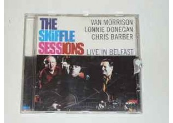 Van Morrison, Lonnie Donegan, Chris Barber – The Skiffle Sessions (Live In Belfast) - CD, Album - Uscita: 2000