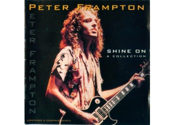 Peter Frampton – Shine On (A Collection) - 2 x CD, Compilation - Uscita: 1992