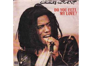 Eddy Grant – Do You Feel My Love? -Vinile, 7", 45 RPM -Uscite: 1980