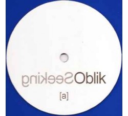 Oblik – Seeking, Vinile, 12", Single Sided, White Label, Promo, 45 RPM, Blue, Uscita: 2002