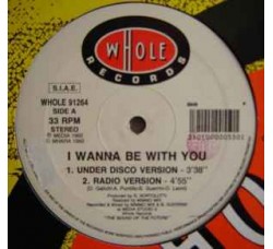 Mimmo Mix – I Wanna Be With You -  Vinile, 12" -   Uscita 1992