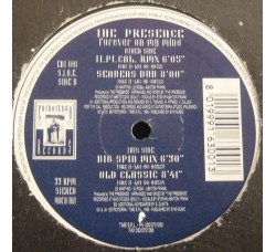 The Presence – Forever On My Mind - Vinile, 12", 33 ⅓ RPM -   Uscita 1996