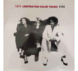 I.C.T. (Inspiration Color Trash) – Eyes - Vinile, 12", 33 ⅓ RPM -   Uscita 1997