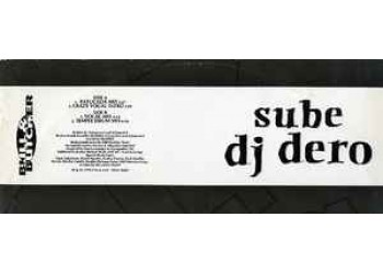 DJ Dero – Sube - Vinile, 12", 33 ⅓ RPM  Uscita 1995